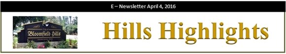 City of Bloomfield Hills - Hills Highlights E-Newsletter April 4, 2016